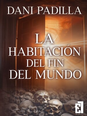 cover image of La habitación del fin del mundo